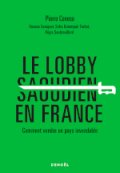 Lobby saoudien en France&nbsp;: comment vendre un pays invendable
