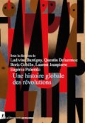 Une histoire globale des révolutions
