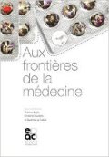 Aux frontières de la médecine
