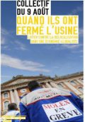 Quand ils ont fermé l’usine &nbsp;: lutter contre la délocalisation dans une économie globalisée
