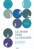 Le sport dans la douleur : de l’automédication au Mental training