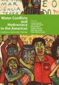 Water conflicts and hydrocracy in the Americas&nbsp;:  coalitions, networks, policies
