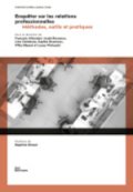 Enquêter sur les relations professionnelles &nbsp;: méthodes, outils et pratiques
