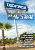 Decathlon ou les tactiques de la vertu &nbsp;: sociologie politique d’une entreprise citoyenne
