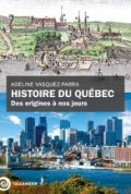 Histoire du Québec&nbsp;: des origines à nos jours
