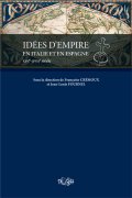 Idées d’Empire en Italie et en Espagne&nbsp;: XIVe - XVIIe siècle

