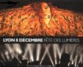 Lyon 8 Décembre. Fête des Lumières 