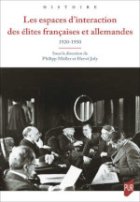 Les espaces d’interaction des élites françaises et allemandes  : 1920-1950
