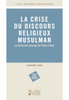 La crise du discours religieux musulman  : le nécessaire passage de Platon à Kant
