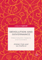 Devolution and governance : Wales between capacity and constraint
