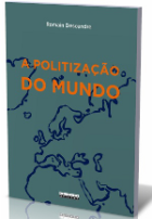 A politização do mundo
