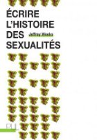 Écrire l’histoire des sexualités / Jeffrey Weeks
