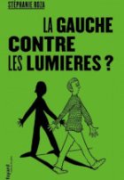 La Gauche contre les Lumières ?
