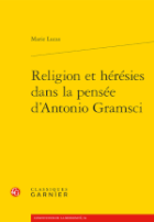 Religion et hérésies dans la pensée d’Antonio Gramsci
