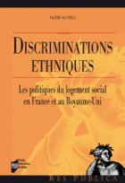 Discriminations ethniques : les politiques du logement social en France et au Royaume-Uni
