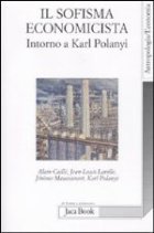 Il sofisma economicista : interno a Karl Polanyi

