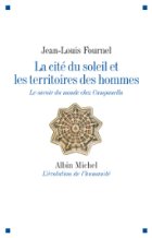 La cité du soleil et les territoires des hommes : le savoir du monde chez Campanella
