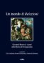 Un mondo di ’Relazioni’  : Giovanni Botero e i saperi nella Roma del Cinquecento