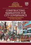 Constructing narratives for city governance : transnational perspectives on urban narration