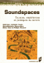 Soundspaces : espaces, expériences et politiques du sonore