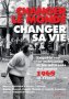 Changer le monde, changer sa vie : enquête sur les militantes et les militants des années 1968 en France