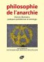 Philosophie de l’anarchie : théories libertaires, pratiques quotidiennes et ontologie