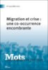couverture de Migration et crise  : une co-occurrence encombrante