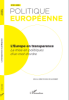 couverture de L’Europe en transparence : la mise en politiques d’un mot d’ordre