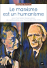 Le marxisme est un humanisme : Jean-Paul Sartre, Georg Lukacs, deux philosophies pour l’humanité (1923-1975)