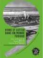 Vivre et lutter dans un monde toxique  : violence environnementale et santé à l’âge du pétrole