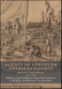 Agents of European overseas empires  : private colonisers, 1450–1800
