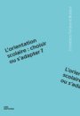 L’orientation scolaire : choisir ou s’adapter ?
