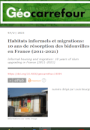 Habitats informels et migrations : 10 ans de résorption des bidonvilles en France (2011-2021)
