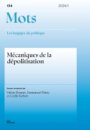 Mécaniques de la dépolitisation : lexiques, rhétoriques et dynamiques discursives
